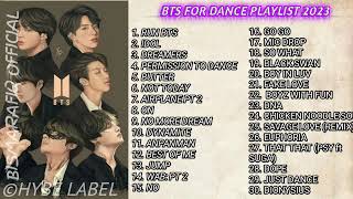 BTS SONG FOR DANCE PLAYLIST UPDATE 2023 [upl. by Gayelord]