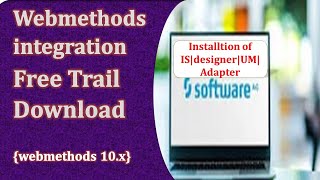 Software AG webMethods Integration Free Trial Download 1015Install ISUmdesignerAdapter [upl. by Gustafsson87]