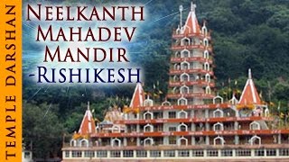 Darshan Of Shree Neelkanth Mahadev Mandir Rishikesh  Uttarakhand  Indian Temple Tours [upl. by Hagar761]