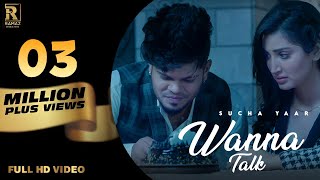 Wanna Talk Official Video Sucha Yaar  Isha Sharma  Ramaz Music  Latest Punjabi Song 2022 [upl. by Jobyna]