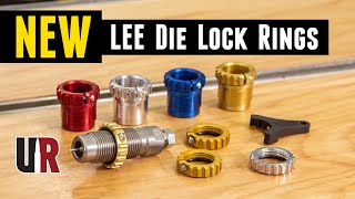 NEW Die Lock Rings from LEE Precision 3 new types [upl. by Ellehcit428]