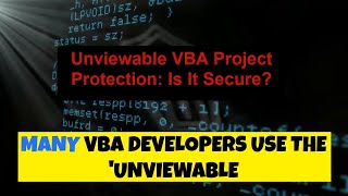 Unviewable VBA Project Protection Is It Secure [upl. by Felita]