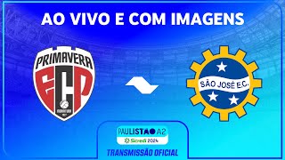 JOGO COMPLETO PRIMAVERA X SÃO JOSÉ  RODADA 3  PAULISTÃO A2 SICREDI 2024 [upl. by Ettezzil]