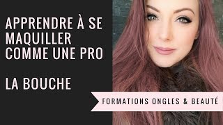 APPRENDRE À SE MAQUILLER l Redessiner sa bouche l Formation maquillage professionnel 44 [upl. by Ellmyer]