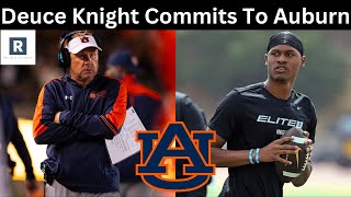 Deuce Knight Commits To Auburn  Auburn Football Recruiting News [upl. by Gerg713]