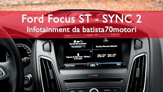 Ford Focus ST Infotainment SYNC 2 da batista70motori [upl. by Margot]