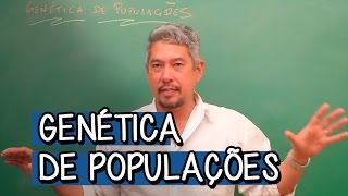 Introdução à Genética de Populações  Extensivo Biologia  Descomplica [upl. by Rehtaef]