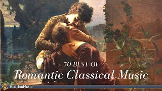 50 Best of Romantic Classical Music [upl. by Bushore994]