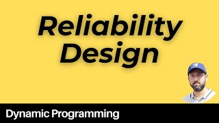 Reliability Design  Dynamic Programming daa algorithm algorithms [upl. by Ydiarf109]