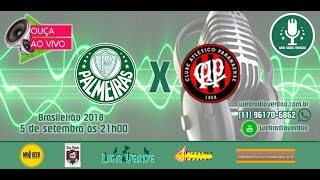 Transmissão AO VIVO  Palmeiras x Atlético PR [upl. by Dougall385]