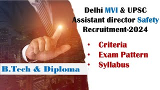 Recruitment of Delhi MVI amp UPSC Assistant director Safety [upl. by Elohcin]