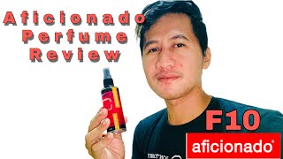 AFICIONADO F10 PERFUME FULL REVIEW l BY YLARN MyAficionadoPicks [upl. by Vernita]