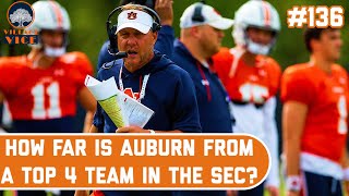 How Far Is Auburn From A TOP 4 TEAM in the SEC  Village Vice Ep 136 [upl. by Casandra907]