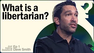 What is a libertarian  Dave Smith  Just Asking Questions  Ep 1 [upl. by Milena]