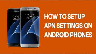 HOW TO SETUP APN SETTINGS ANDROID PHONES [upl. by Hedvige404]