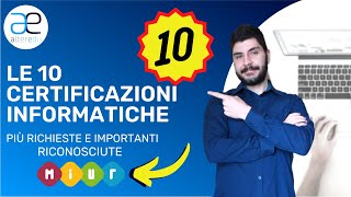 Le 10 Certificazioni Informatiche più richieste e RICONOSCIUTE dal Miur [upl. by Analla480]