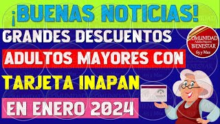 🎊😊ALEGRATE ADULTO MAYOR🎊Grandes descuentos Adultos Mayores con tarjeta INAPAM en Enero 2024 [upl. by Deste811]