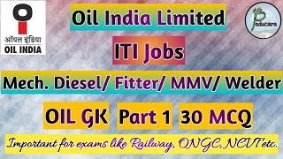 oilindialimited itijobs coaching  OIL GK  All Trades  30 Important MCQ  Part 1 [upl. by Gershon]