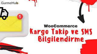 WooCommerce Kargo Takip ve Sms Bilgilendirme Eklentisi [upl. by Itisahc704]