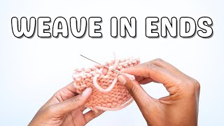 How to Weave In Ends  ￼Knitting for Beginners [upl. by Lengel]