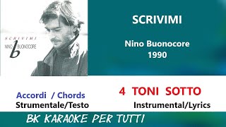 SCRIVIMI Nino Buonocore Karaoke  4 Toni Sotto  StrumentaleTesto [upl. by Frodi472]