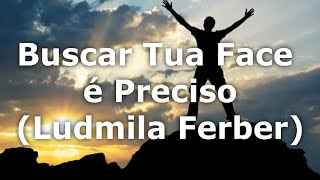 Buscar Tua Face é Preciso Ludmila Ferber LEGENDADO [upl. by Forrester]