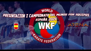 PRESENTACION CAMPEONATO DEL MUNDO EQUIPOS WKF PAMPLONA 2024 [upl. by Niessuh]