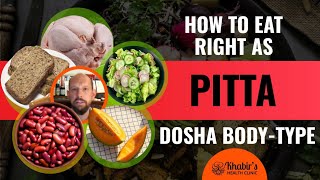 How to eat right as a Pitta bodytype Dosha for acid reflux heat inflammation acne anger [upl. by Horsey269]