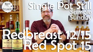 Redbreast 12 15 and Red Spot 15 Irish Whiskey Review [upl. by Redienhcs]