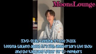 ENGSUB Leeteuk YT Live 241106  Leeteuk talking about SJs 19th anniv liveampliquor for SJmembers [upl. by Onyx]