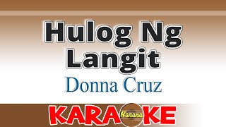 Hulog Ng Langit KARAOKE Donna Cruz [upl. by Eikcim]