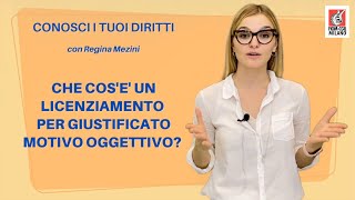 CHE COSE UN LICENZIAMENTO PER GIUSTIFICATO MOTIVO OGGETTIVO GMO [upl. by Naryt]