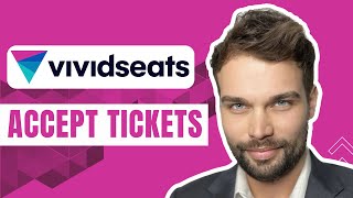 How to Accept Tickets on Vivid Seats [upl. by Corenda]