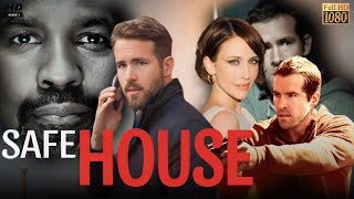 Safe House Full Movie English 2012 Review And Facts  Denzel Washington Ryan Reynolds Vera Farmiga [upl. by Reaht]