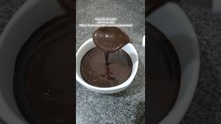 Calda de chocolate com 2 ingredientes😍😍🍩🍮🍰 [upl. by Eenot]