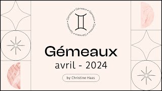 Horoscope Gémeaux ♊️ Avril 2024 🪺 par Christine Haas [upl. by Yeltihw167]