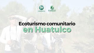 ECOTURISMO COMUNITARIO EN HUATULCO [upl. by Joelynn]