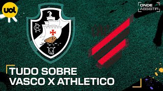 VASCO X ATHLETICO ONDE ASSISTIR À TRANSMISSÃO AO VIVO E HORÁRIO PELO BRASILEIRÃO [upl. by Lledra]