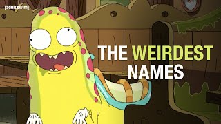 The Weirdest Names  Rick and Morty  adult swim [upl. by Salis]