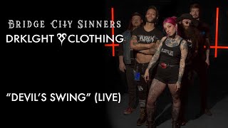 Bridge City Sinners  Devils Swing Live DRKLGHT Clothing [upl. by Nosimaj]