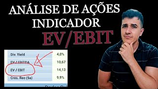 EVEBIT  Análise fundamentalista de ações indicador EVEBIT TUDO O QUE VOCÊ PRECISA SABER🚨 [upl. by Nnomae]