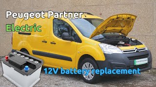 How to change the 12V battery in a Peugeot PartnerCitroen Berlingo 22kWh electric van [upl. by Yasdnyl]