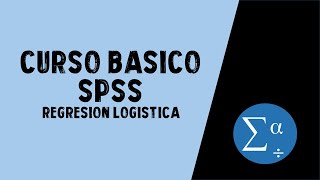 REGRESIÓN LOGÍSTICA e interpretación de resultados  CURSO BÁSICO DE SPSS [upl. by Kirk466]