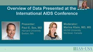 Overview of Data Presented at the 2024 International AIDS Conference [upl. by Diba]