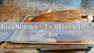 Review Masterbuilt® 3in1 10 Liter XL Electric Fryer Boiler and Steamer Combination with Drain Bas [upl. by Terrie548]