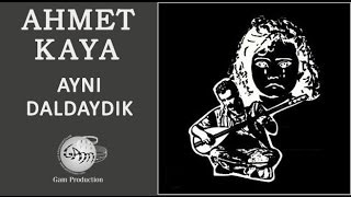 Aynı Daldaydık Ahmet Kaya [upl. by Litch84]