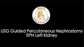 USG Guided Percutaneous Nephrostomy EPN Left Kidney [upl. by Dareg613]