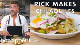 Rick Makes Classic Chilaquiles  From the Test Kitchen  Bon Appétit [upl. by Levinson]