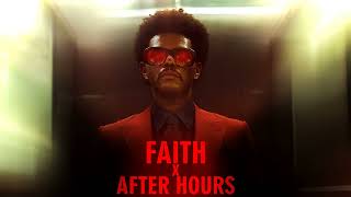 The Weeknd  Faith x After Hours Transition [upl. by Sofer]