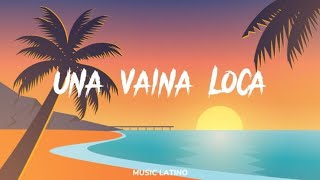 Fuego  Una Vaina Loca LetraLyrics [upl. by Iveel]